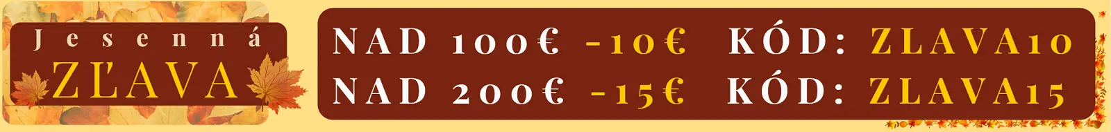 Zľava 10€ pre objednávky nad 100€ Zľava 10€ pre objednávky nad 100€